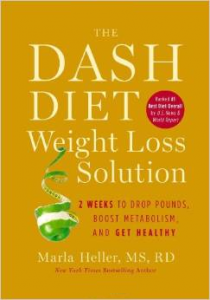 The DASH Diet Weight Loss Solution