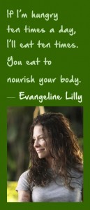 Actress Evangeline Lilly on Eating
