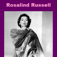 Rosalind Russell on a Woman's Beauty