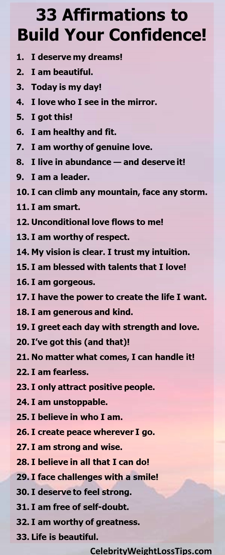 33 affirmations to build your confidence, live your dreams, inspire your health and fitness, and move beyond today to tomorrow and beyond!